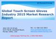 Global Touch Screen Gloves Industry 2015 Market Research Report PowerPoint PPT Presentation