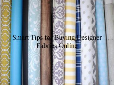 Smart Tips for Buying Designer Fabrics Online