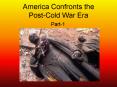 America Confronts the Post-Cold War Era PowerPoint PPT Presentation