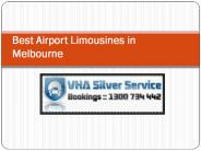 Best Airport Limousines in  Melbourne