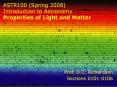 ASTR100 (Spring 2008) Introduction to Astronomy Properties of Light and Matter PowerPoint PPT Presentation