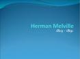 Herman Melville PowerPoint PPT Presentation
