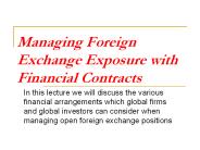 Managing Foreign Exchange Exposure with Financial Contracts