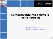 European Wireless Access in Public Hotspots