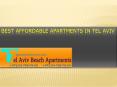 Best Affordable Apartments in Tel Aviv PowerPoint PPT Presentation
