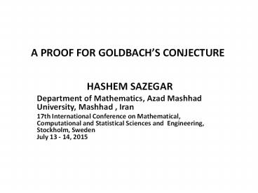 A PROOF FOR GOLDBACH