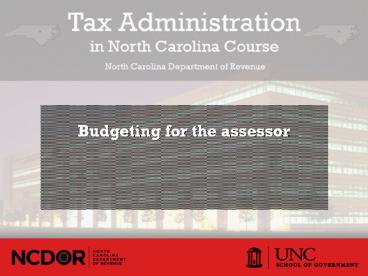 Budgeting for the assessor