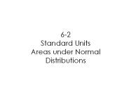 6-2 Standard Units Areas under Normal Distributions
