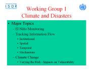 Working Group 1 Climate and Disasters