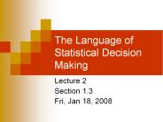 The Language of Statistical Decision Making