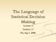 The Language of Statistical Decision Making