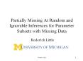 Partially Missing At Random and Ignorable Inferences for Parameter Subsets with Missing Data PowerPoint PPT Presentation