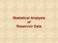 Statistical Analysis of Reservoir Data PowerPoint PPT Presentation