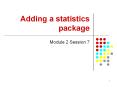 Adding a statistics package PowerPoint PPT Presentation