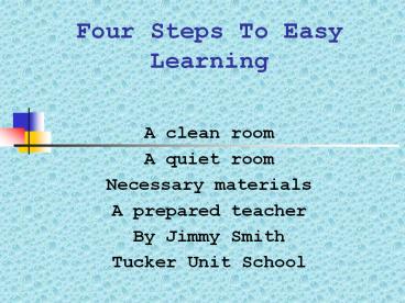 Four Steps To Easy Learning