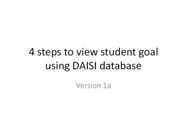 4%20steps%20to%20view%20student%20goal%20using%20DAISI%20database