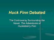Huck%20Finn%20Debated