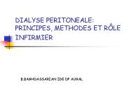 DIALYSE PERITONEALE: PRINCIPES, METHODES ET R