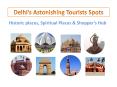 Delhi’s Astonishing Tourists Spots (1) PowerPoint PPT Presentation