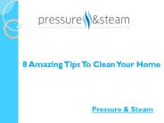 8 Amazing Tips To Clean Your Home