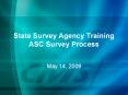 State Survey Agency Training ASC Survey Process PowerPoint PPT Presentation