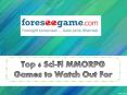 Top 6 sci-fi MMORPG Games to watch Out For PowerPoint PPT Presentation
