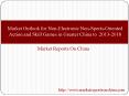 Market Outlook for Non-Electronic Non-Sports-Oriented Action and Skill Games in Greater China to 2013-2018 PowerPoint PPT Presentation