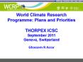 World Climate Research Programme: Plans and Priorities THORPEX ICSC September 2011 Geneva, Switzerland PowerPoint PPT Presentation
