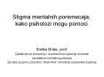 Stigma mentalnih poremecaja; kako psiholozi mogu pomoci PowerPoint PPT Presentation