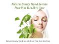Natural Beauty Tips Secrets From Vine Vera Skin Care PowerPoint PPT Presentation