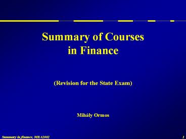 Summary of Courses in Finance  (Revision for the State Exam)