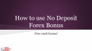 How to use Forex Trading Bonus