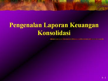 Pengenalan Laporan Keuangan Konsolidasi