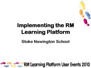 Implementing the RM Learning Platform