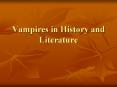 Vampires in History and Literature PowerPoint PPT Presentation