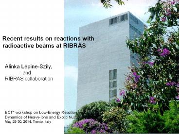 Recent results on reactions with