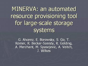 MINERVA: an automated resource provisioning tool for large-scale storage systems