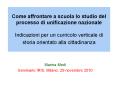 Come affrontare a scuola lo studio del processo di unificazione nazionale  Indicazioni per un curricolo verticale di storia orientato alla cittadinanza PowerPoint PPT Presentation