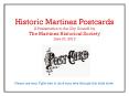 Historic Martinez Postcards A Presentation to the City Council by The Martinez Historical Society June 27, 2012 PowerPoint PPT Presentation