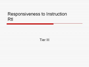 Responsiveness to Instruction RtI
