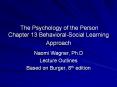 The%20Psychology%20of%20the%20Person%20Chapter%2013%20Behavioral-Social%20Learning%20Approach PowerPoint PPT Presentation