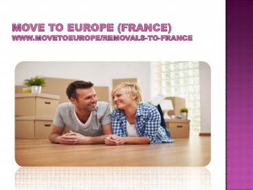 Move to  France (1)