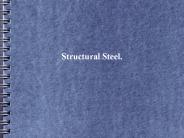 Structural Steel.