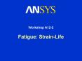 Fatigue: Strain-Life PowerPoint PPT Presentation