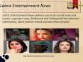Latest Entertainment News PowerPoint PPT Presentation