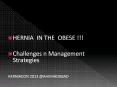 Challenges and Management Strategies of Hernia in the obese. PowerPoint PPT Presentation