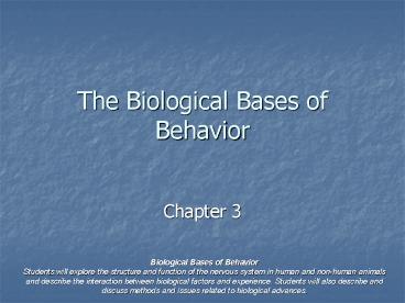The Biological Bases of Behavior