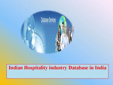 Indian Hospitality industry Database in India