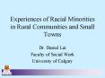 Experiences of Racial Minorities in Rural Communities and Small Towns PowerPoint PPT Presentation