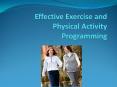 Effective Exercise and Physical Activity Programming PowerPoint PPT Presentation